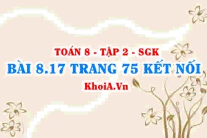 Bài 8.17 trang 75 Toán 8 Kết nối tri thức Tập 2